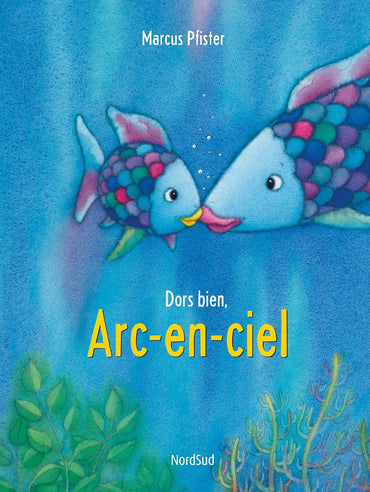 Arc-en-ciel dors bien, (NE)
