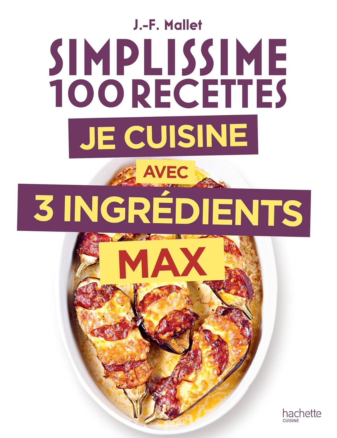 Simplissime 3 ingrédients max