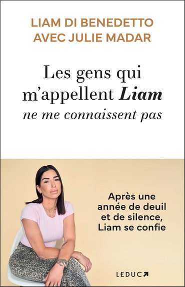 Les gens qui m'appellent Liam ne me connaissent pas