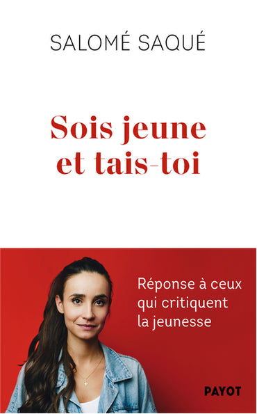 SOIS JEUNE ET TAIS-TOI