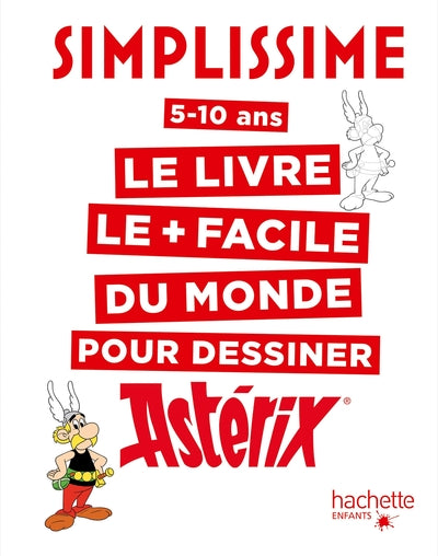 Simplissime le livre le plus facile du monde pour dessiner Astérix