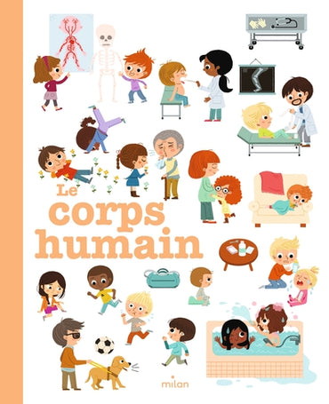 MES ANNÉES POURQUOI - Le Corps humain - Dès 4 ans