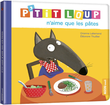 P'tit Loup n'aime que les pâtes NED