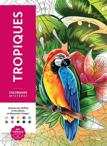 Coloriages mystères - Tropiques