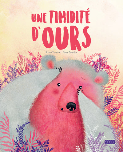 Editions Sassi - Une timidité d'ours