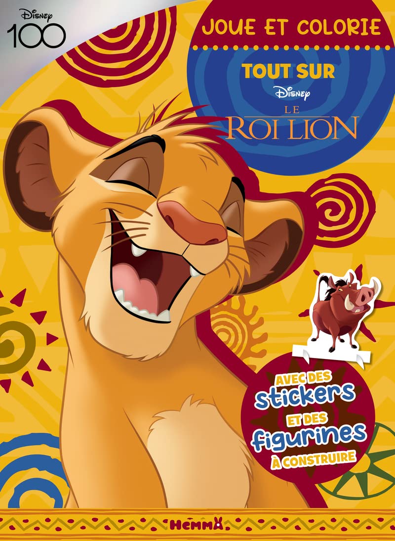 Disney 100 Le Roi Lion - Joue et colorie - Tout sur Simba - Avec des stickers et des figurines à construire
