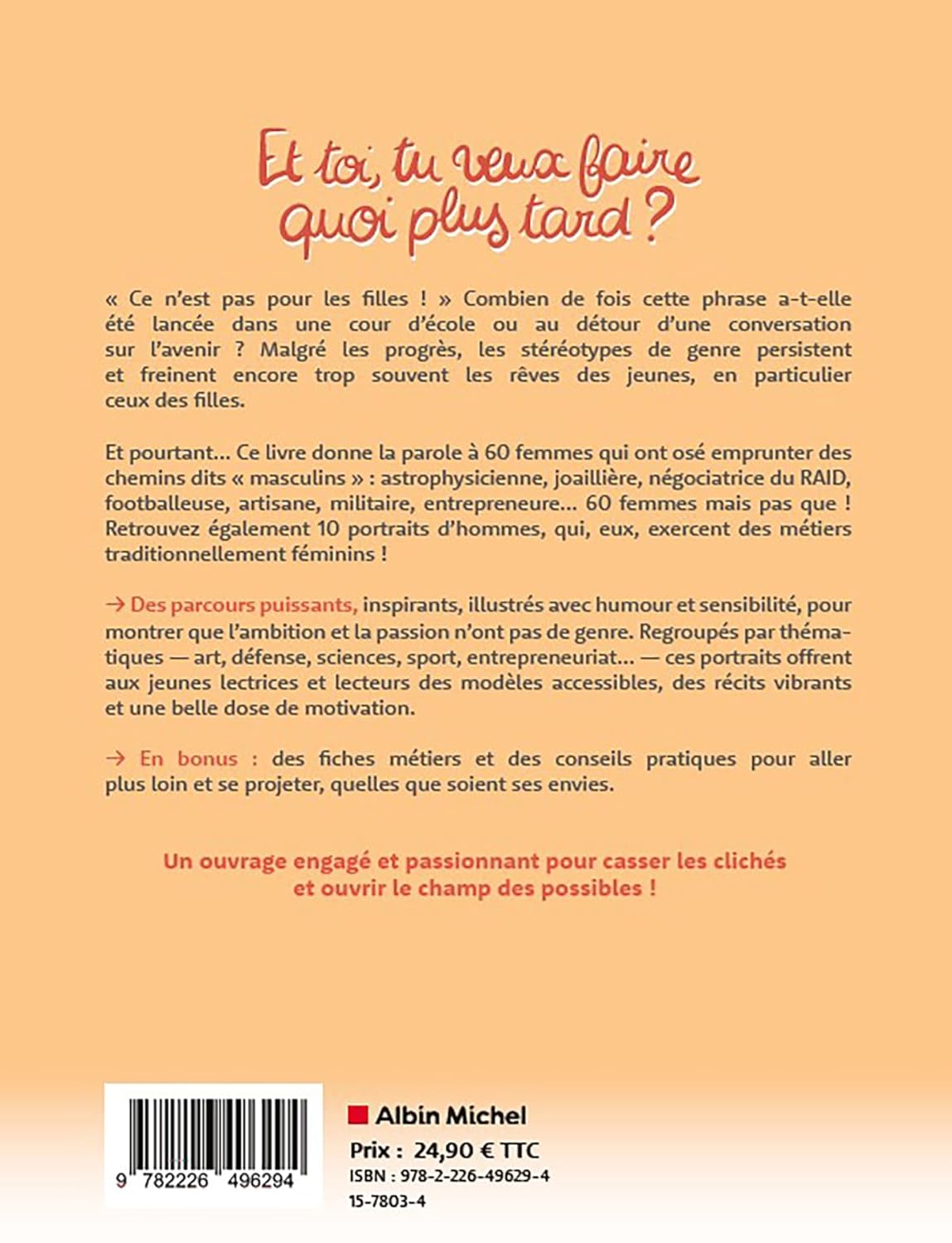 Et toi, tu veux faire quoi plus tard ?