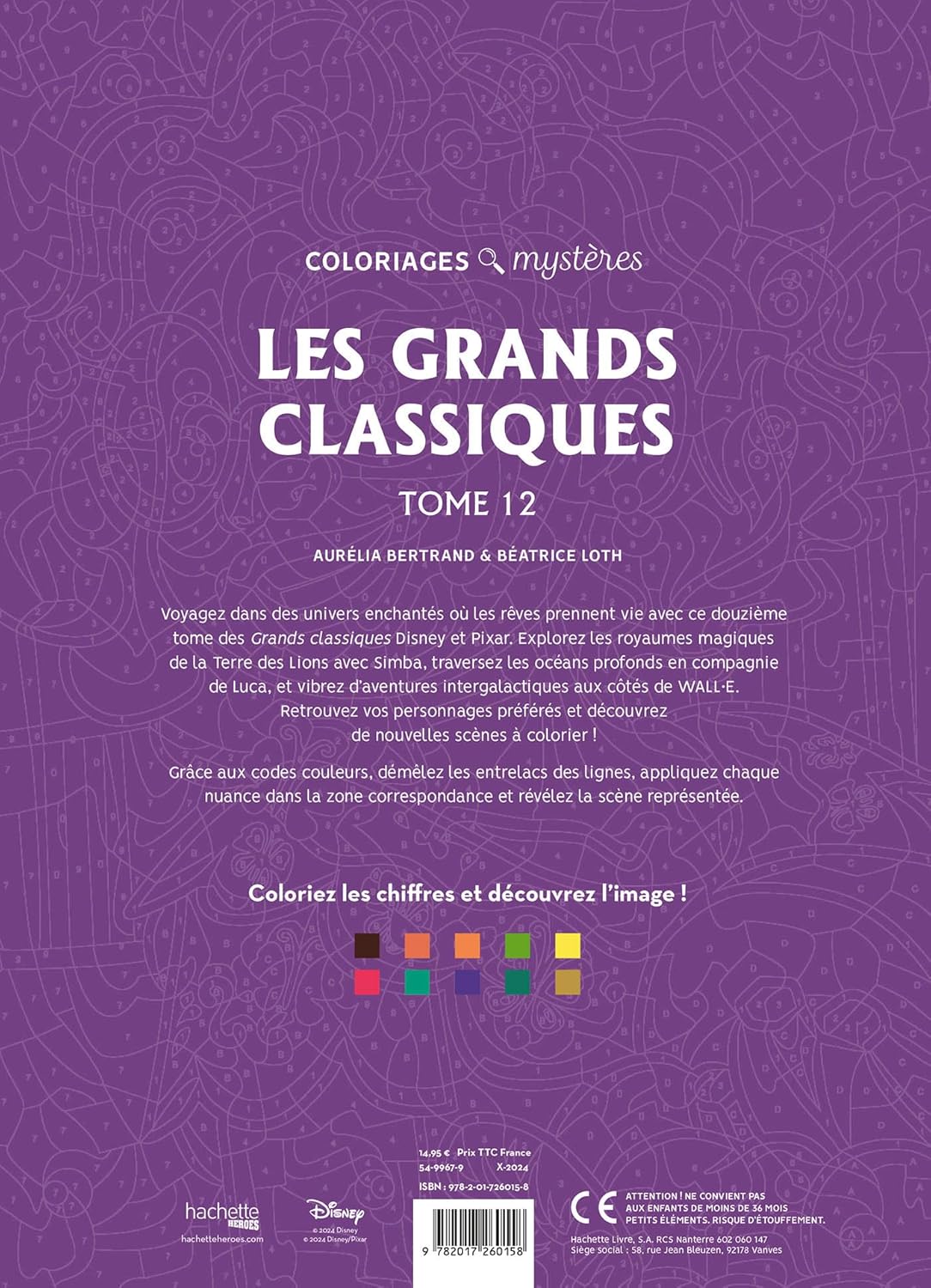 Coloriages mystères Disney -  Les Grands classiques Tome 12