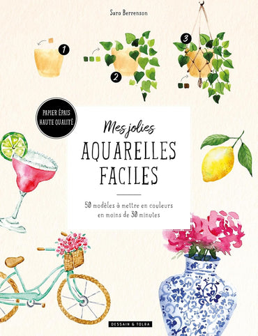 Mes jolies aquarelles faciles