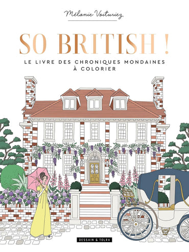 So British ! Le livre des chroniques mondaines à colorier