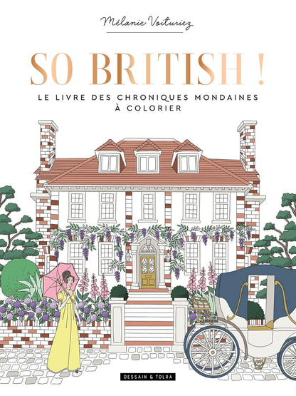 So British ! Le livre des chroniques mondaines à colorier