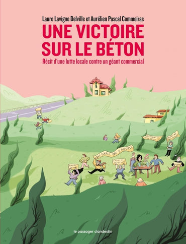 Une victoire sur le béton - Récit d'une lutte locale contre