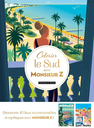 Colorier le Sud avec Monsieur Z