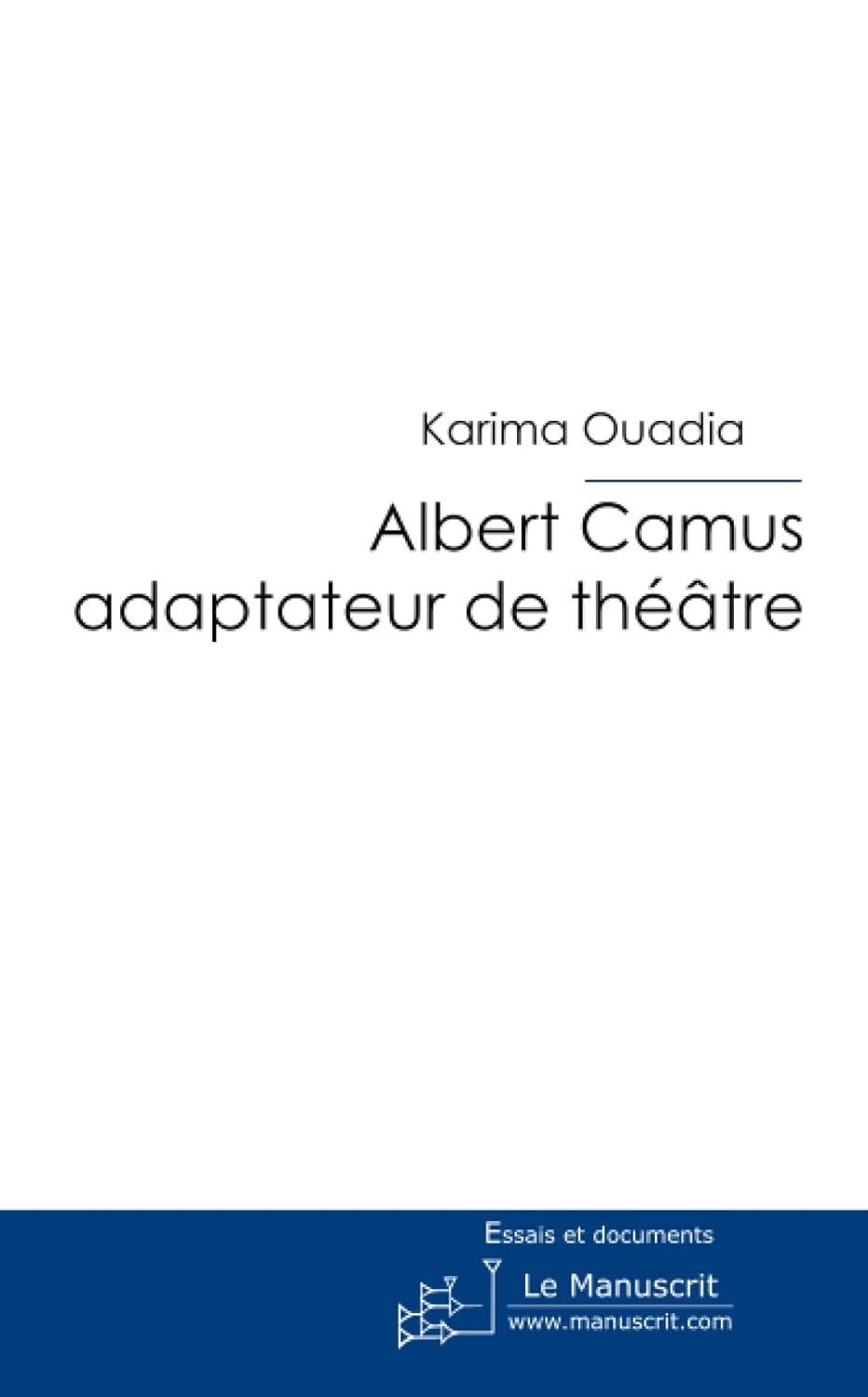 Albert Camus adaptateur de théâtre