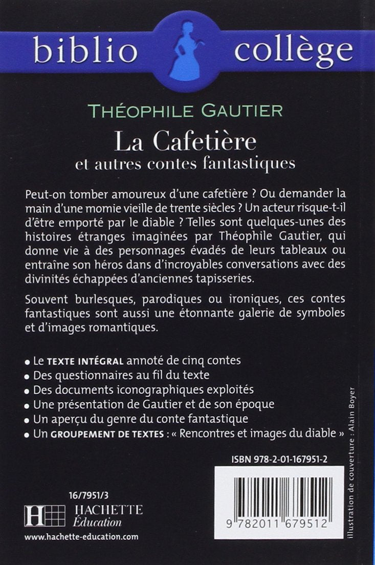 Bibliocollège - La Cafetière et autres contes fantastiques, Théophile Gautier
