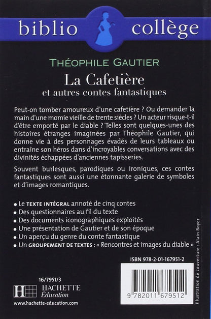 Bibliocollège - La Cafetière et autres contes fantastiques, Théophile Gautier