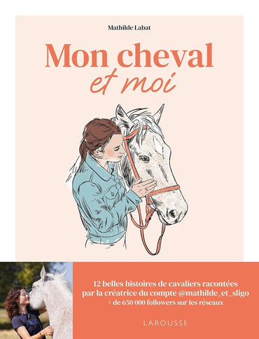 Mon cheval et moi