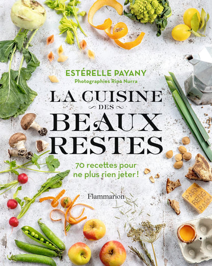 La cuisine des beaux restes