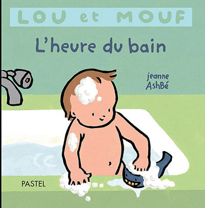 Lou et Mouf - L'heure du bain