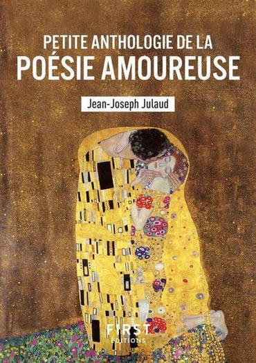 Le Petit livre de - Petite Anthologie de la poésie amoureuse