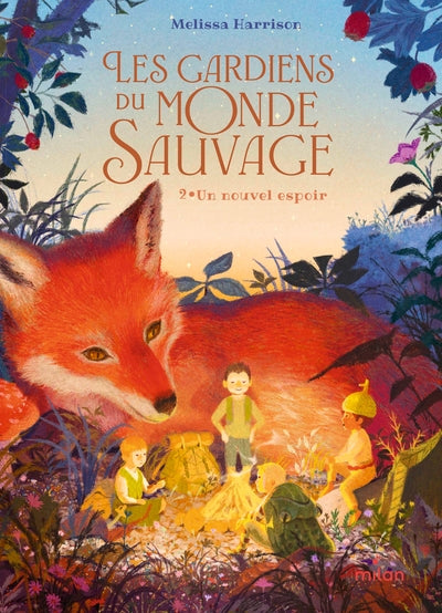 Les gardiens du monde sauvage, t. 2 : Un nouvel espoir