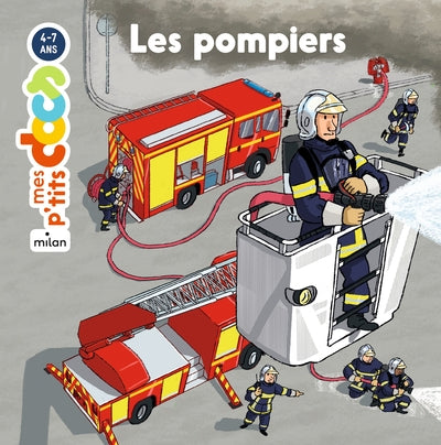 MES P'TITS DOCS - Les Pompiers - Dès 4 ans