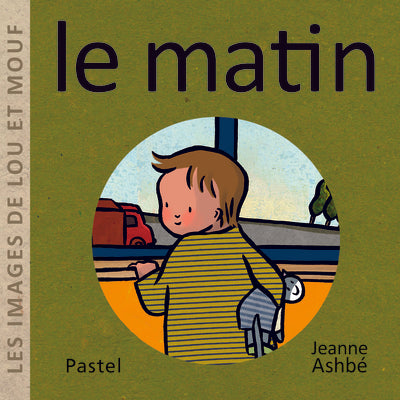 Les images de Lou et Mouf - Le matin