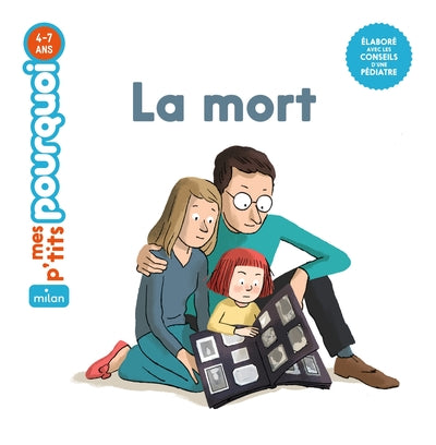 MES P'TITS POURQUOI - La Mort - Dès 4 ans