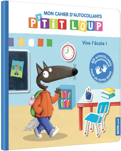 P'tit loup - Mon cahier d'autocollants - Vive l'école !