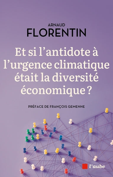 Et si l’antidote à l'urgence climatique était la diversité économique ?
