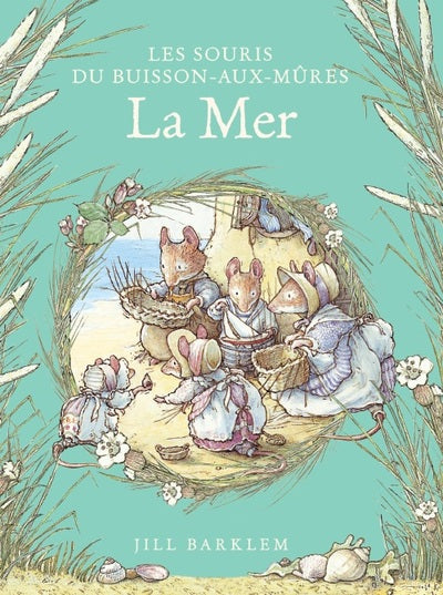 Les Souris du Buisson aux mûres - La Mer