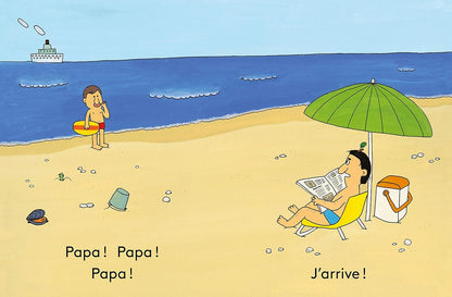 Papa ! Papa ! Papa !