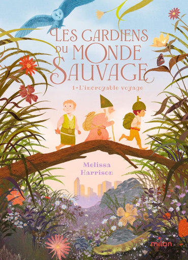 Les Gardiens du monde sauvage, Tome 01