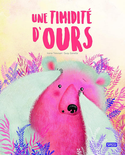 Editions Sassi - Une timidité d'ours