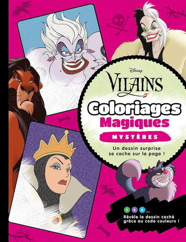 DISNEY - Coloriages Magiques - Mystères - Vilains
