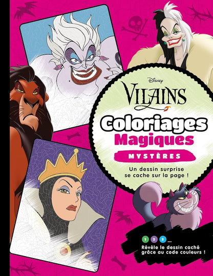 DISNEY - Coloriages Magiques - Mystères - Vilains
